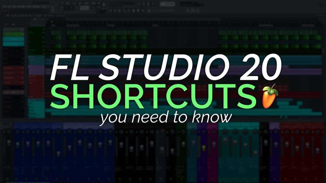 Tổng hợp phím tắt FL Studio 20 chi tiết nhất giúp tăng tốc độ làm nhạc