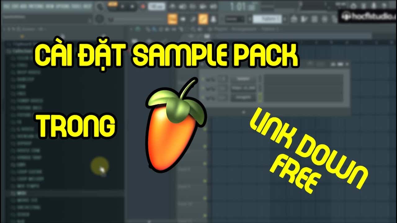 Cách Cài Đặt Sample Pack Trong FL Studio Đúng Cách