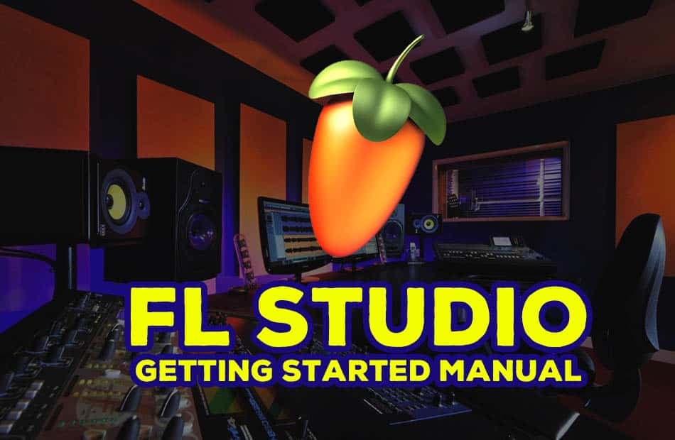 Hướng Dẫn FL Studio Cơ Bản Cho Người Mới