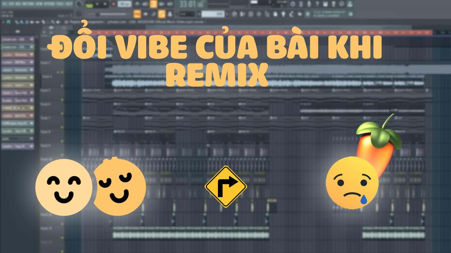 Cách Đổi Vibe Bài Nhạc Khi Remix